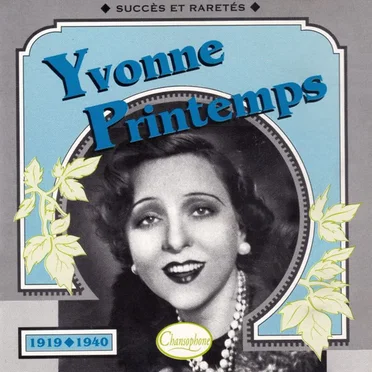 Yvonne Printemps : Succès et raretés 1919–1940