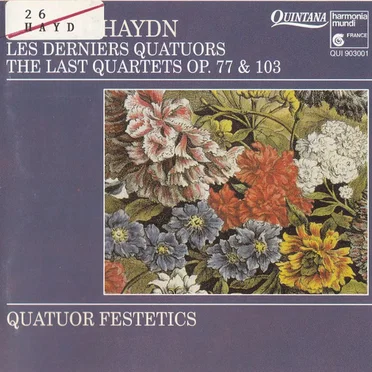 Les Derniers Quatuors = The Last String Quartets Op. 77 & 103