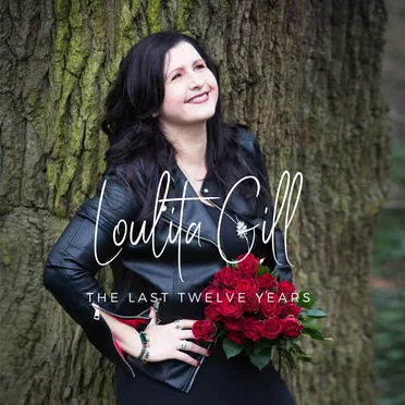 The Last Twelve Years by Loulita Gill - album cover