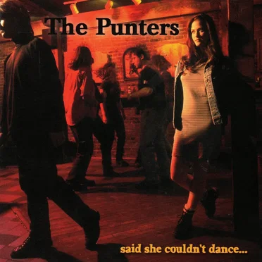 said she couldn't dance... by The Punters - album cover