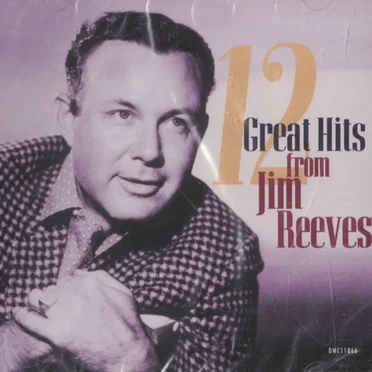 12 Great Hits From Jim Reeves