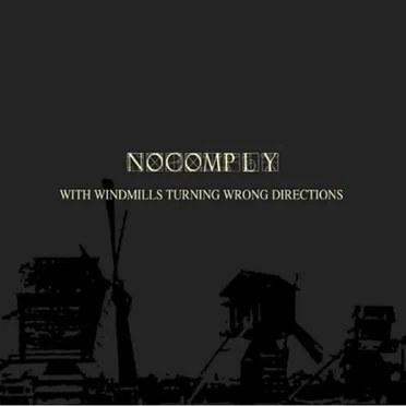 With Windmills Turning Wrong Directions by NoComply - album cover