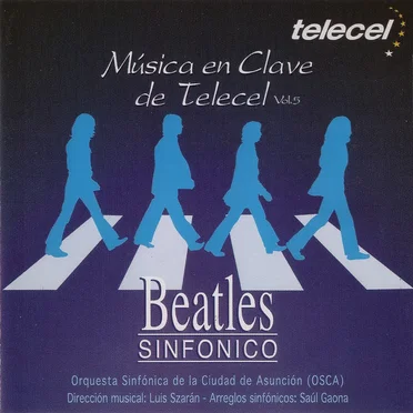 Beatles sinfónico by Orquesta Sinfónica de la Ciudad de Asunción - album cover