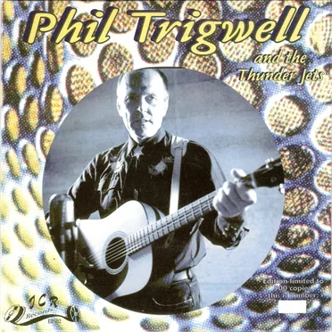 Phil Trigwell and the Thunder Jets