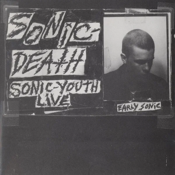 Sonic Death: Sonic Youth Live