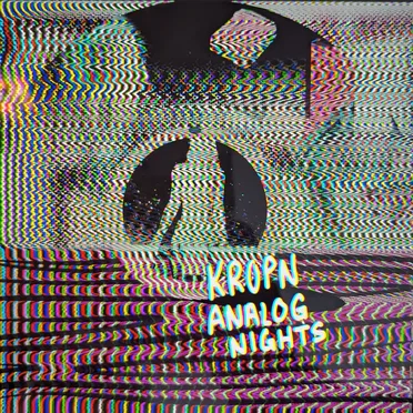 ANALOG NIGHTS by KROPN - album cover