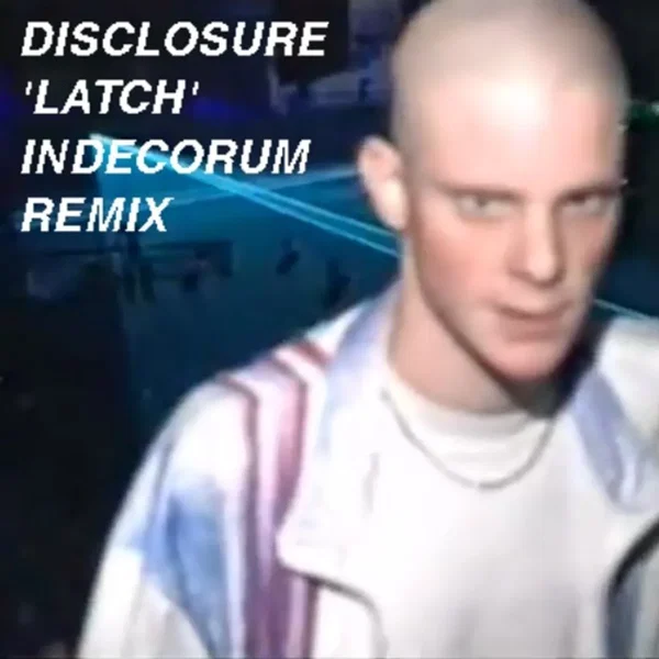 Latch (Indecorum Remix)