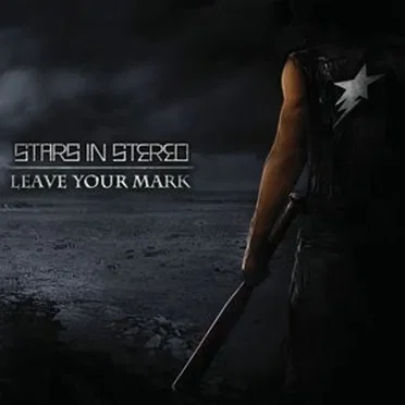 Leave Your Mark by Stars in Stereo - album cover