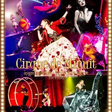 ARENA TOUR 2015 A Cirque de Minuit 〜真夜中のサーカス〜 The FINAL