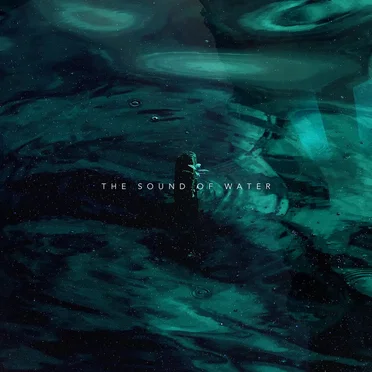 The Sound of Water