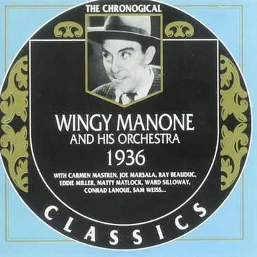 The Chronological Classics: Wingy Manone and His Orchestra 1936