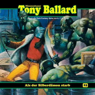 Tony Ballard, Folge 25: Als der Silberdämon starb by A. F. Morland - album cover