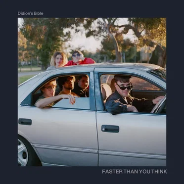 Faster Than You Think by Didion's Bible - album cover