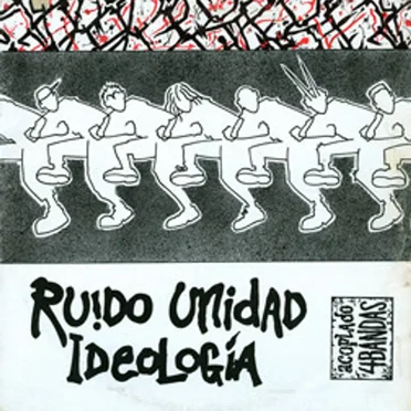 Ruido Unidad Ideologia by Various Artists - album cover