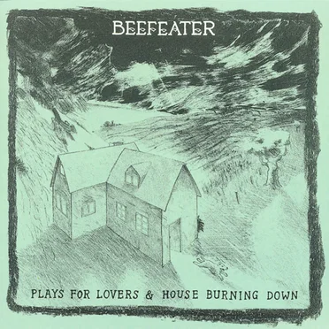 Plays For Lovers & House Burning Down by Beefeater - album cover