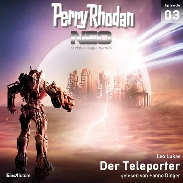 Perry Rhodan NEO 03 - Der Teleporter by Leo Lukas - album cover