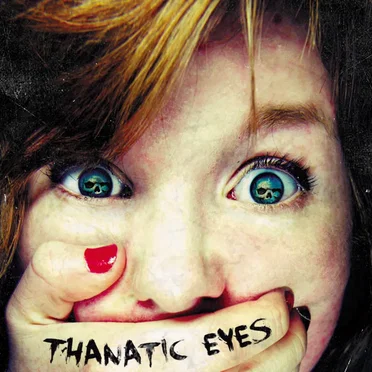 Thanatic Eyes - EP