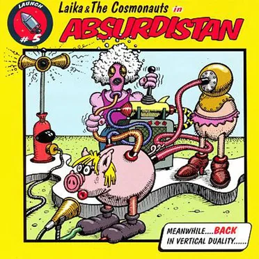 Absurdistan by Laika & the Cosmonauts - album cover