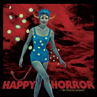 HAPPY HORROR by THE ENGLISH LANGUAGE - album cover