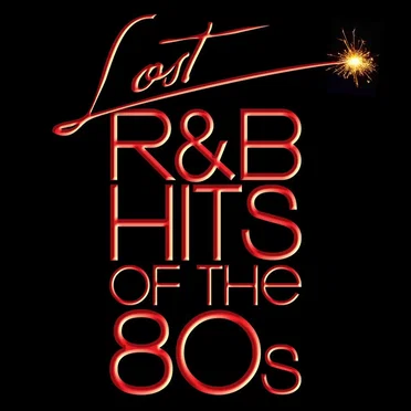 Lost R&B Hits Of The 80s by Various Artists - album cover