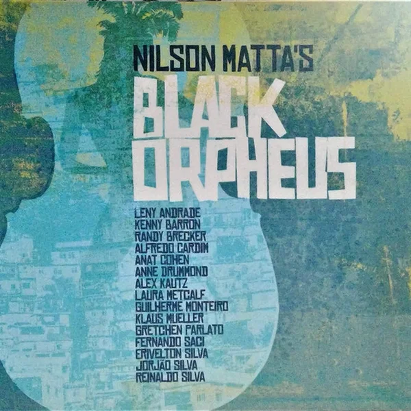 Nilson Matta's Black Orpheus