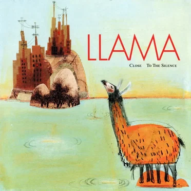 Close to the Silence by Llama - album cover