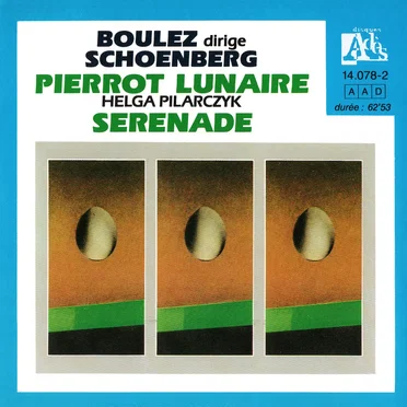 Pierrot lunaire / Serenade