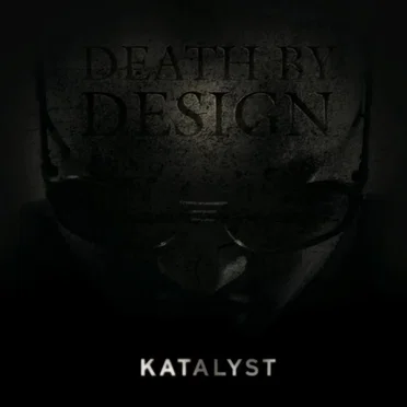 Death by Design by Katalyst - album cover