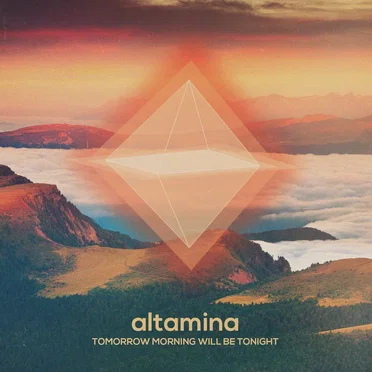 Tomorrow Morning Will Be Tonight by Altamina - album cover