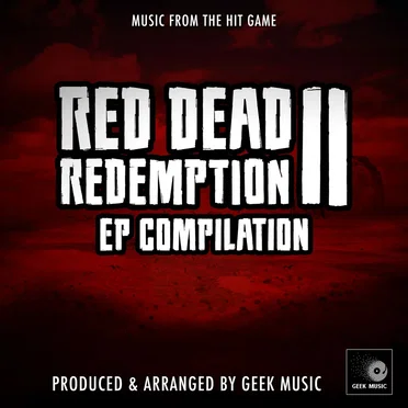 Red Dead Redemption 2 - EP Compilation by Geek Music - album cover