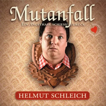 Mutanfall: Ein Angsthase schießt zurück by Helmut Schleich - album cover