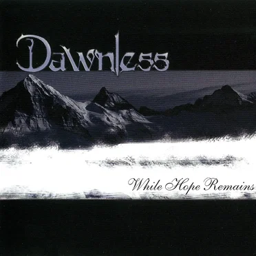 While Hope Remains by Dawnless - album cover