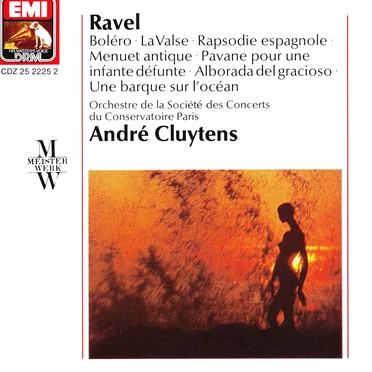 Boléro / La Valse / Rapsodie espagnole / Menuet antique / Pavane pour une infante défunte / Alborada del gracioso / Une barque sur l’océan