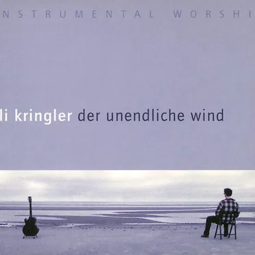 Der Unendliche Wind - Instrumental Worship