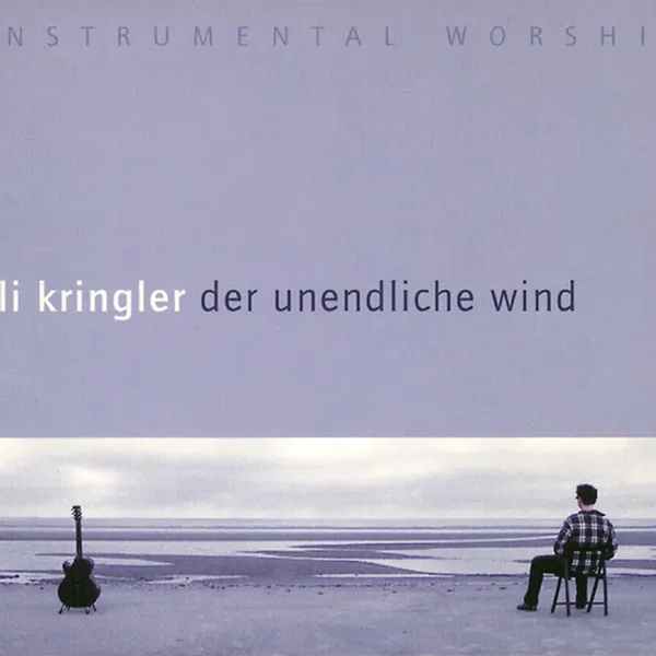 Der Unendliche Wind - Instrumental Worship