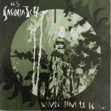 Vivre dans le bois... by Les Sasquatch - album cover