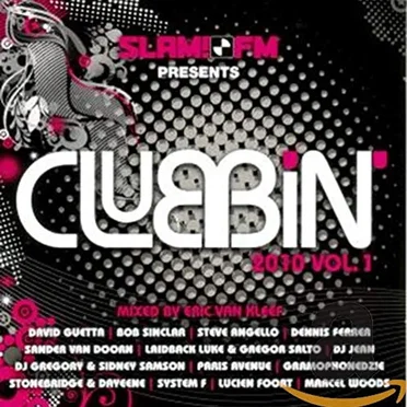 SLAM!FM presents Clubbin' 2010, Volume 1 by Various Artists - album cover