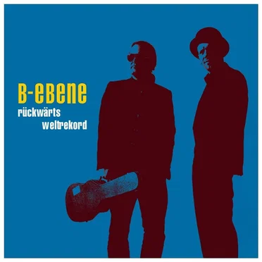 Rückwärts Weltrekord by B-ebene - album cover