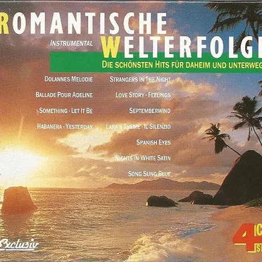 Romantische Welterfolge: Die schönsten Hits für Daheim und Unterwegs