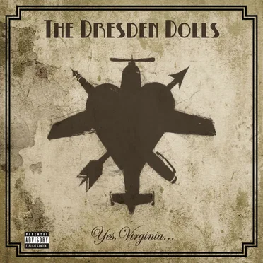 Yes, Virginia… by The Dresden Dolls - album cover