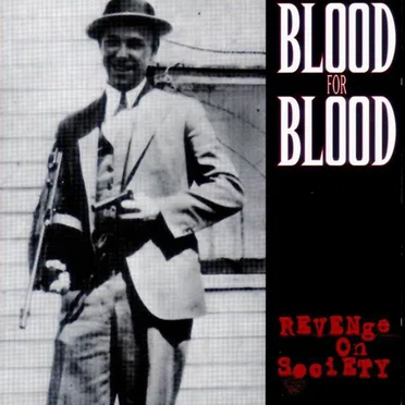Revenge on Society by Blood for Blood - album cover