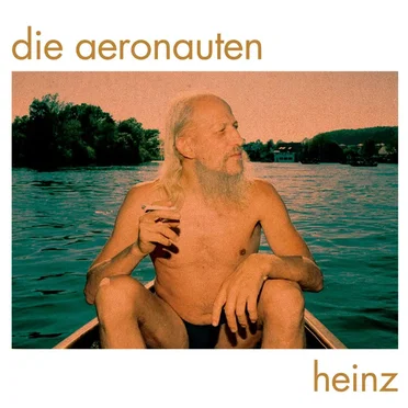 Heinz by Die Aeronauten - album cover