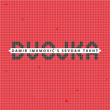Dvojka by Damir Imamović's Sevdah Takht - album cover