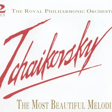Tchaikovsky: The Most Beautiful Melodies