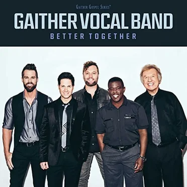 Better Together by Gaither Vocal Band - album cover