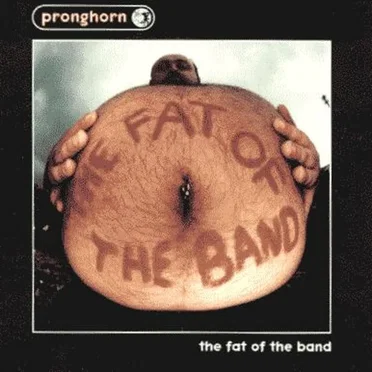 The Fat of the Band