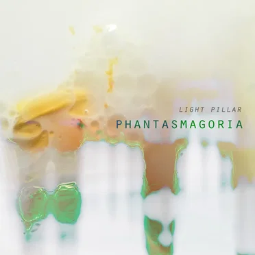 Phantasmagoria by Light Pillar - album cover
