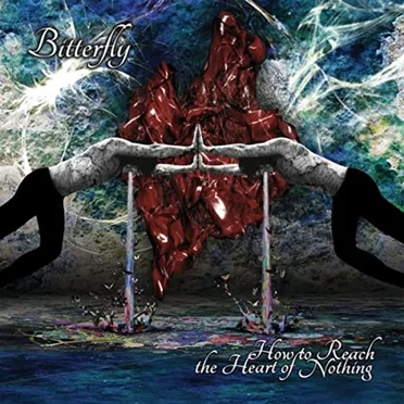 How to Reach the Heart of Nothing by Bitterfly - album cover