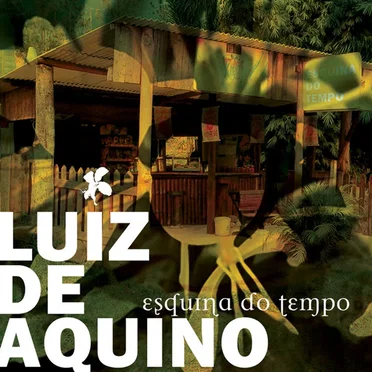 Esquinas Do Tempo by Luiz de Aquino - album cover