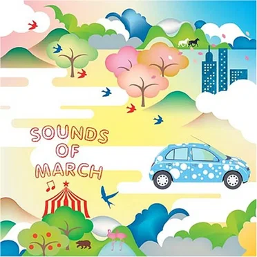 SOUNDS OF MARCH 〜NISSAN MARCH HISTORICAL COMPILATION〜 by Various Artists - album cover